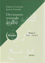 Diccionario Avanzado árabe. Tomo I: árabe-español Diccionario Avanzado árabe. Tomo I: árabe-español