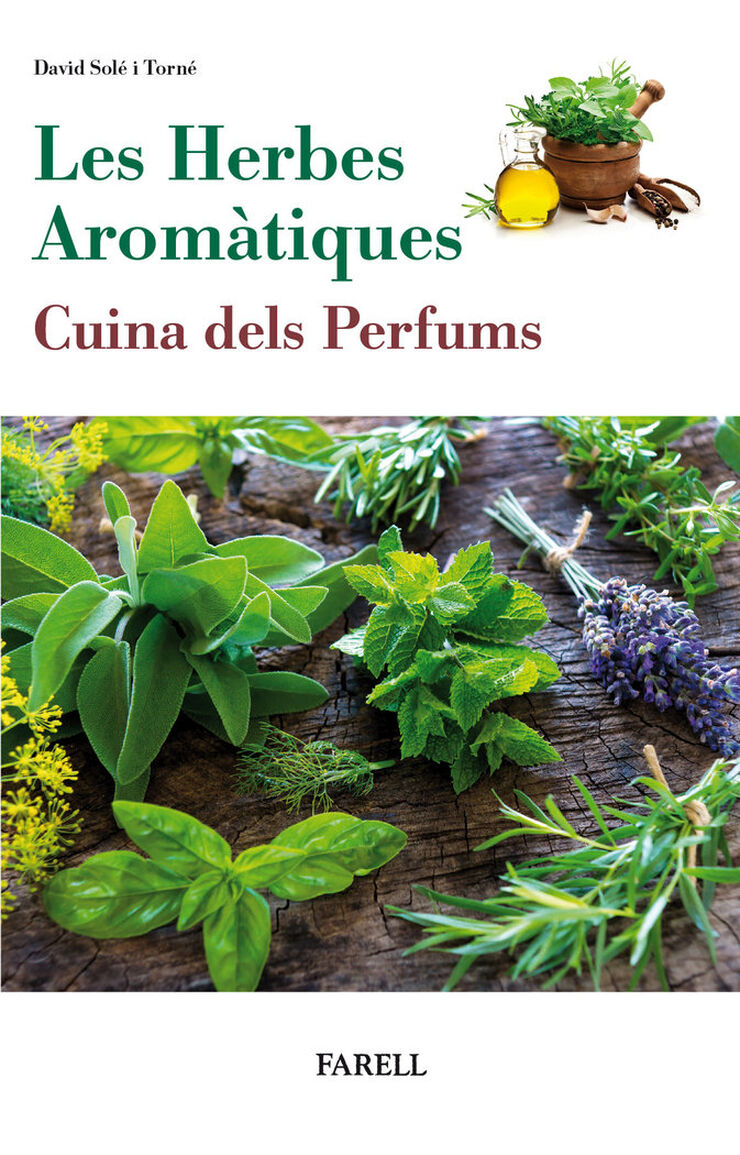 Les Herbes Aromàtiques. Cuina dels Perfums