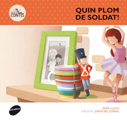 Quin plom de soldat! Quin plom de soldat!