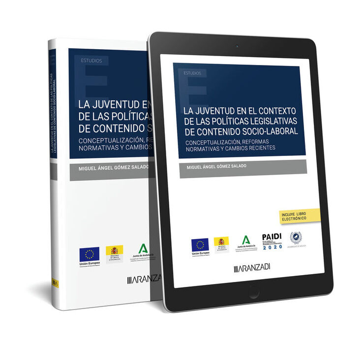 La juventud en el contexto de las políticas legislativas de contenido socio-laboral: conceptualización, reformas normativas y cambios recientes (Duo)