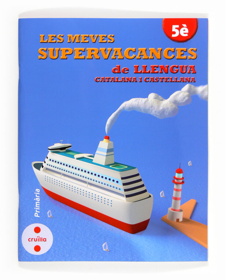 Les meves supervacances de Llengua catalana i castellana. 5&egrave; Prim&agrave;ria