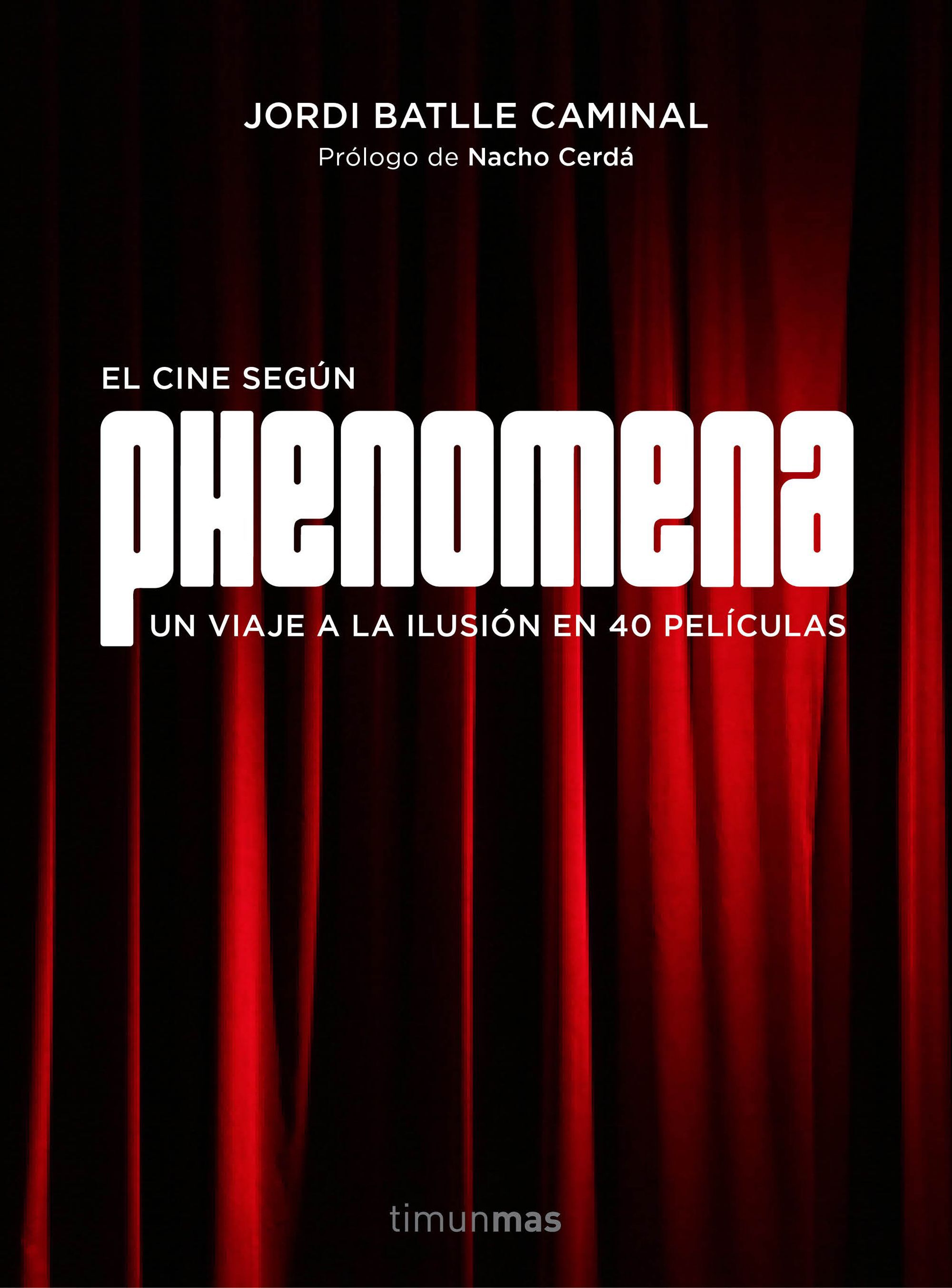 El cine seg&uacute;n Phenomena