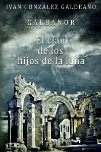 Galbanor 2. El clan de los hijos de la luna