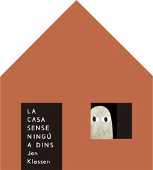 La casa sense ning&uacute; a dins