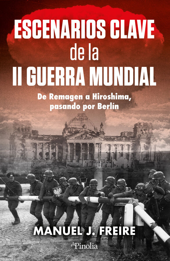 Escenarios clave de la Segunda Guerra Mundial