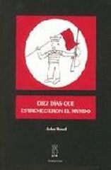 Diez días que estremecieron el mundo Diez días que estremecieron el mundo