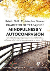 Cuaderno de trabajo de mindfulness y autocompasión Cuaderno de trabajo de mindfulness y autocompasión