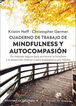 Cuaderno de trabajo de mindfulness y autocompasión