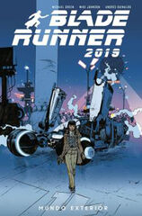 Blade Runner 2019 2. Mundo exterior Blade Runner 2019 2. Mundo exterior