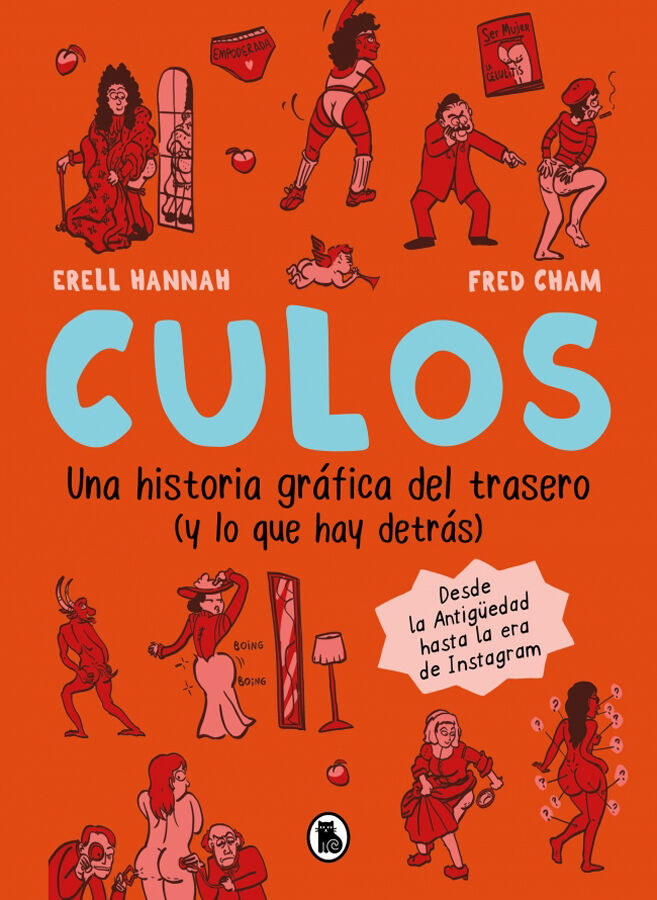 Culos. Una historia gr&aacute;fica del trasero y lo que hay detr&aacute;s