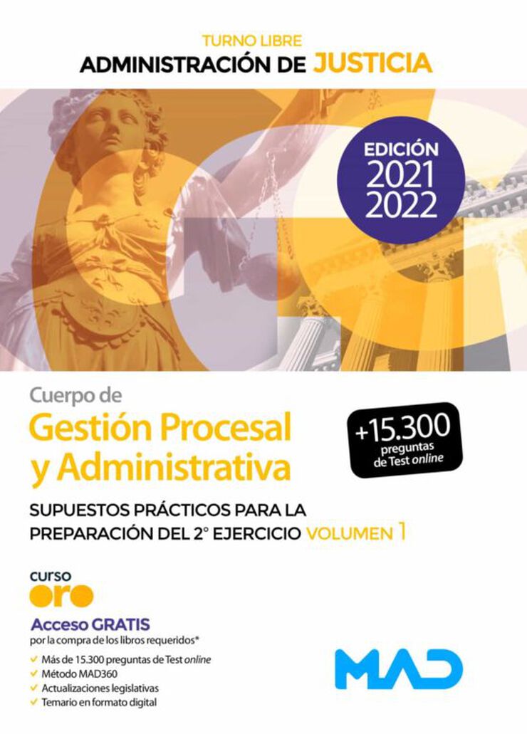 Cuerpo de Gestión Procesal y Administrativa de la Administración de Justicia (Turno Libre). Supuestos prácticos para la preparación del 2º ejercicio