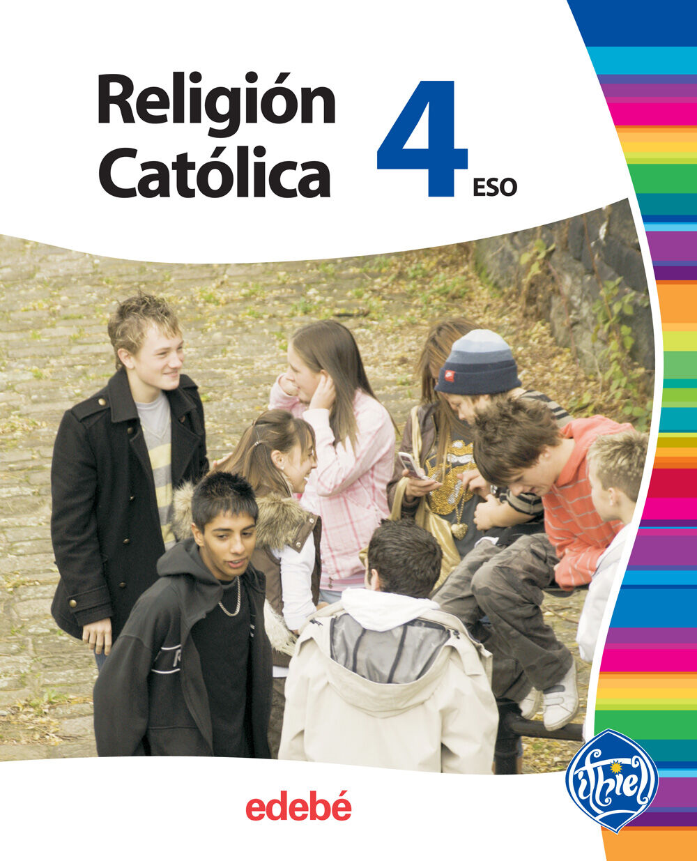Religi&oacute;n 4/Ithiel ESO 4 Edeb&eacute; 9788423699681