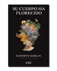 Su cuerpo ha florecido Su cuerpo ha florecido