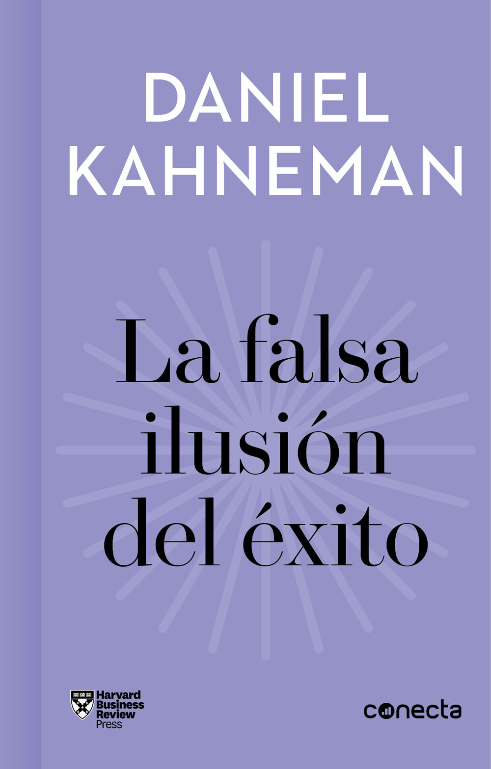 La falsa ilusi&oacute;n del &eacute;xito (Imprescindibles)