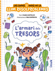 L'armari dels tresors. Les superidees de la Llum Resolproblemes L'armari dels tresors. Les superidees de la Llum Resolproblemes