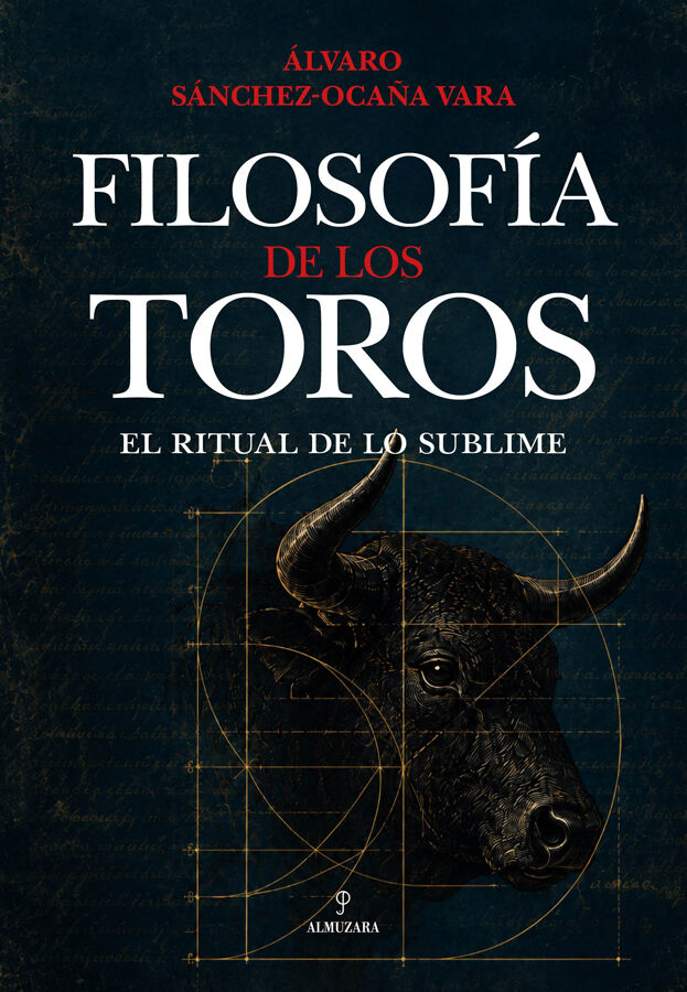Filosof&iacute;a de los toros: el ritual de lo sublime