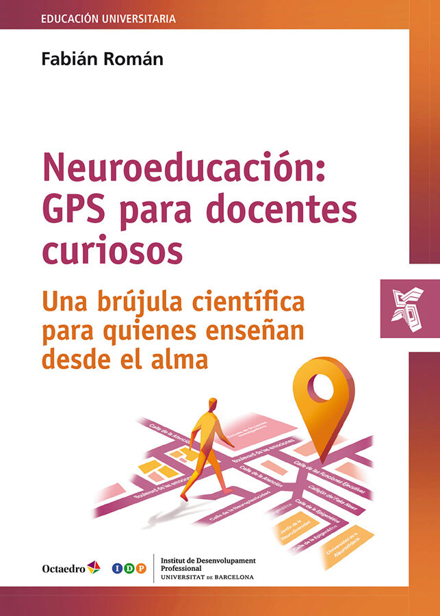 Neuroeducaci&oacute;n: GPS para docentes curiosos