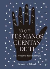 Lo Que Tus Manos Cuentan De Ti Lo Que Tus Manos Cuentan De Ti