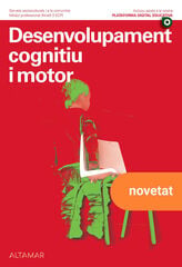 Desenvolupament cognitiu i motor. Nova edici&oacute;.