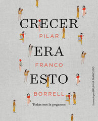 Crecer era esto Crecer era esto