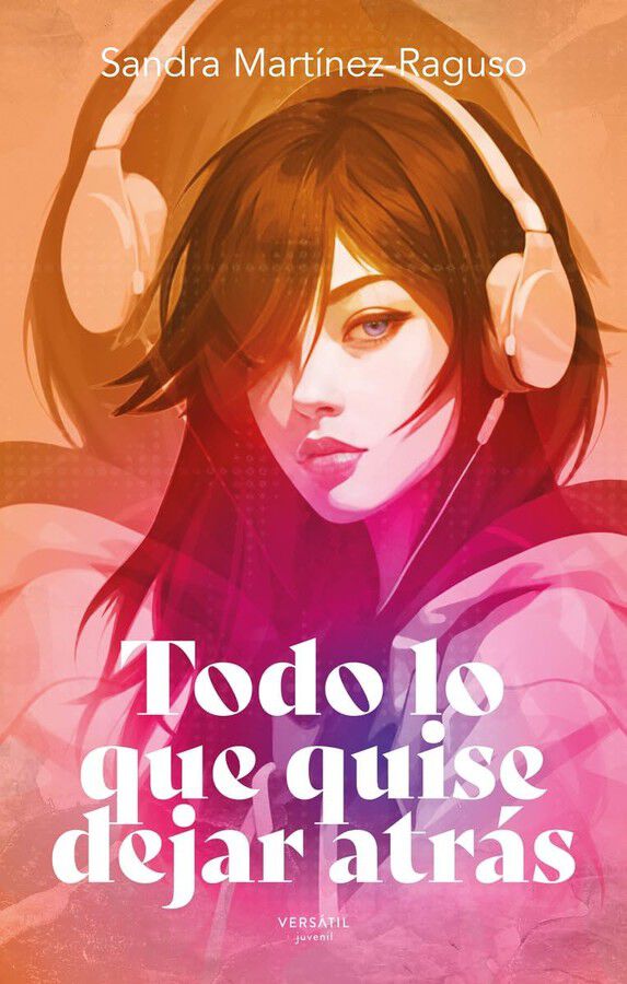 Todo lo que quise dejar atr&aacute;s