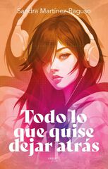 Todo lo que quise dejar atr&aacute;s