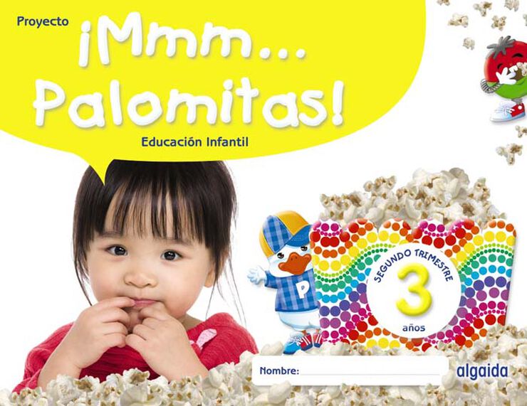 Mmm... Palomitas! Educacin Infantil 3 Aos. Segundo Trimestre