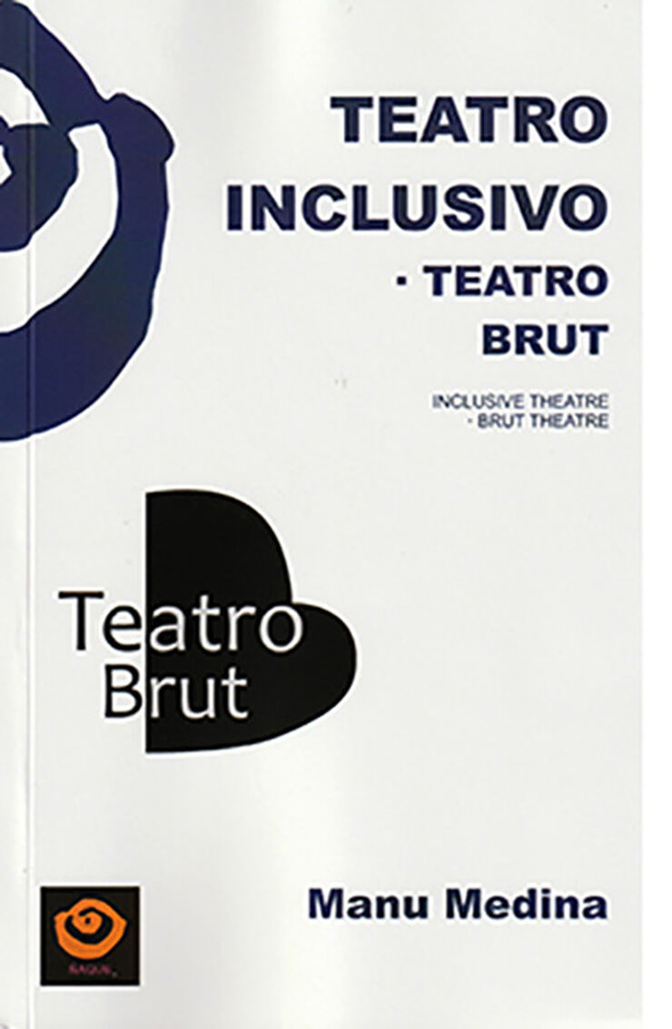 Teatro inclusivo. Teatro Brut