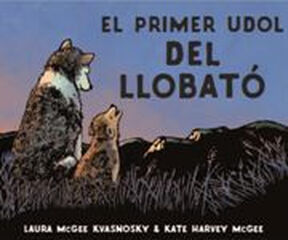 El primer udol del llobató El primer udol del llobató