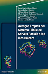 Aven&ccedil;os i reptes del Sistema P&uacute;blic de Serveis Socials a les Illes Balears