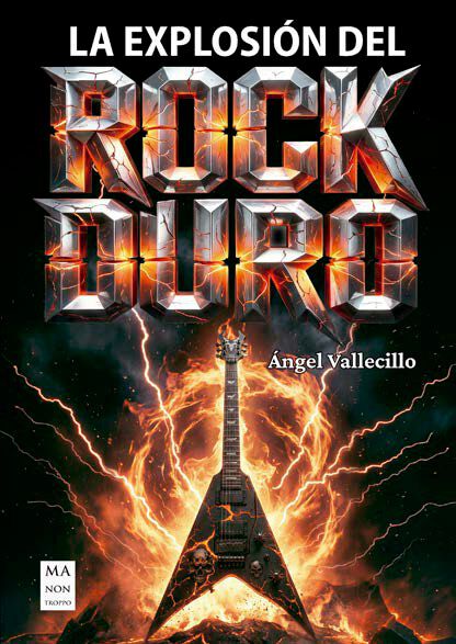 La explosi&oacute;n del Rock Duro