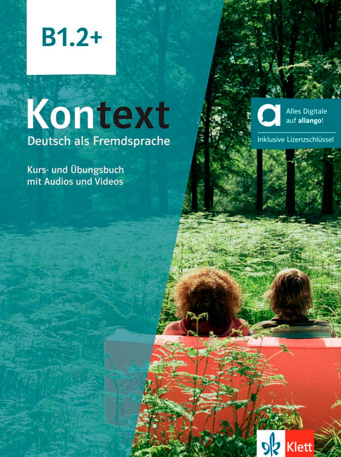Kontext B1.2 Plus. Kurs-und &Uuml;bungsbuch mit Audios und Videos
