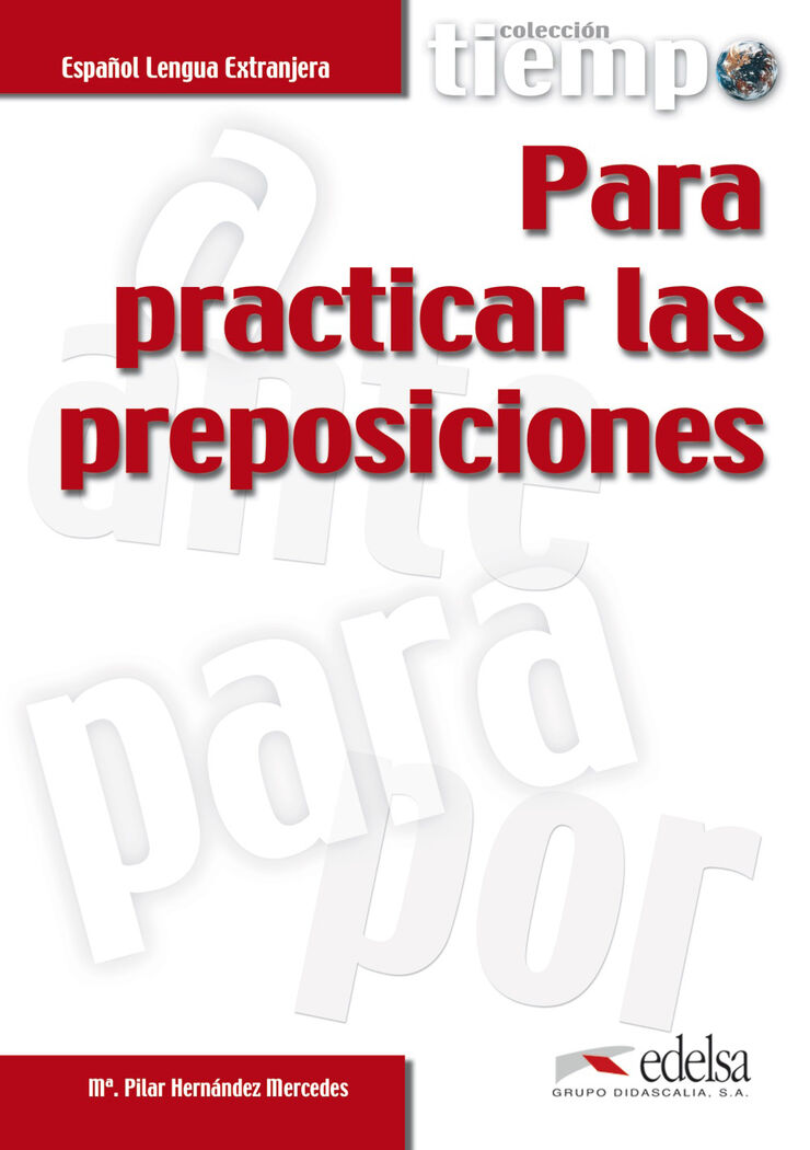 EDELSA T Para prac. preposiciones/Libro Edelsa 9788477115342