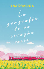 La geografía de un corazón vacío La geografía de un corazón vacío