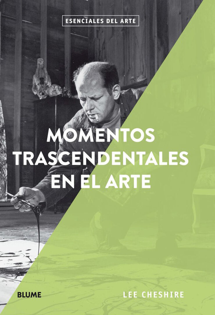 Esenciales arte. Momentos trascendentales en el arte