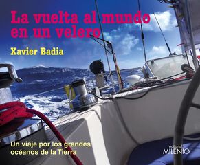 La vuelta al mundo en un velero La vuelta al mundo en un velero