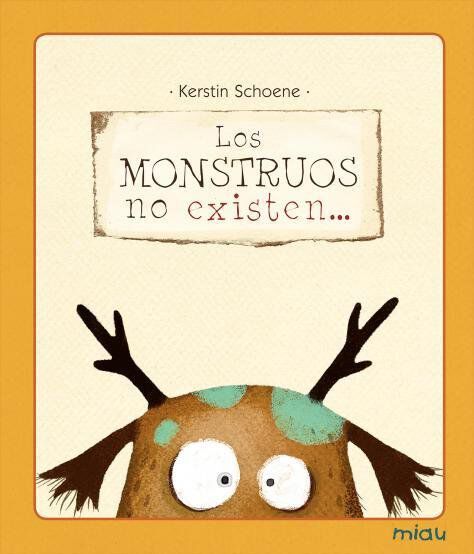 Los monstruos no existen...