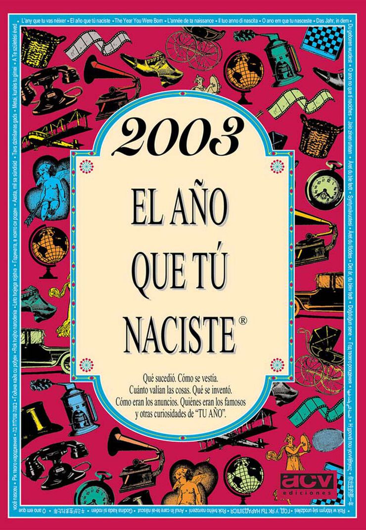 2003 El año que tú naciste