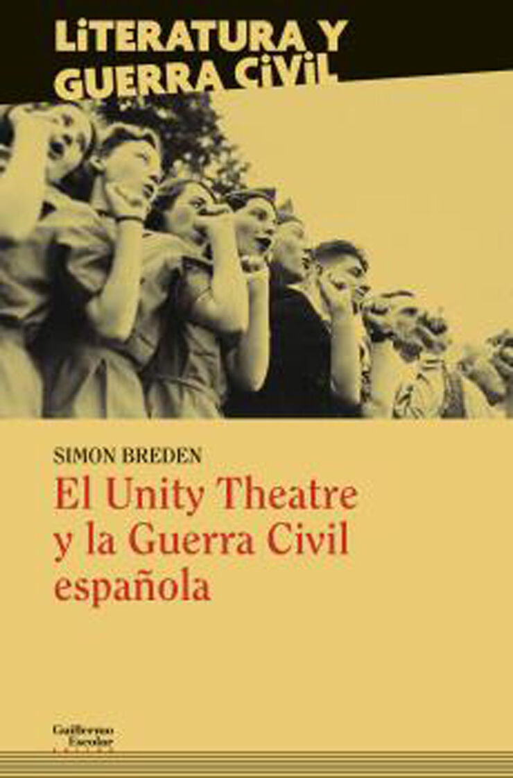 El Unity Theatre y la Guerra Civil española El Unity Theatre y la Guerra Civil española