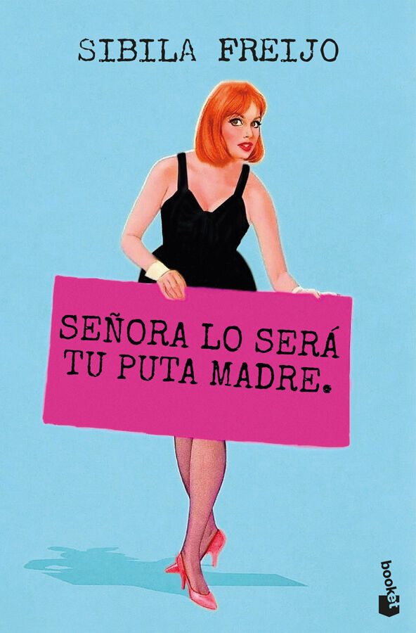 Se&ntilde;ora lo ser&aacute; tu puta madre