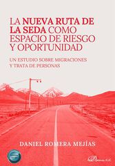 La Nueva Ruta de la Seda como espacio de riesgo y oportunidad