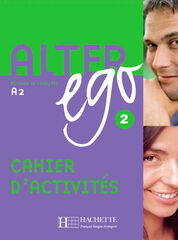 Alter Ego 2 - Cahier d'activit&eacute;s (A2)
