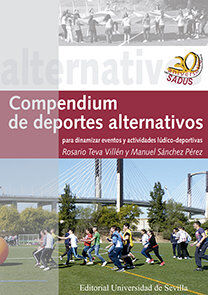 Compendium de deportes alternativos para dinamizar eventos y actividades l&uacute;dico-deportivas
