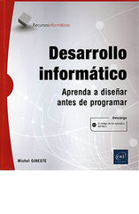 Desarrollo Informático: Aprenda A Diseñar Antes De Programar Desarrollo Informático: Aprenda A Diseñar Antes De Programar
