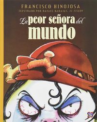 La peor se&ntilde;ora del mundo
