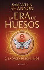 La Era de Huesos 2 - La orden de los mimos La Era de Huesos 2 - La orden de los mimos