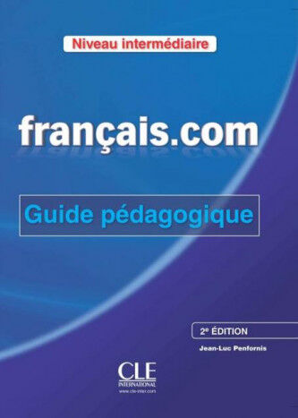 CLE Fran&ccedil;ais.com INT 2E/Guia Cle 9782090380408