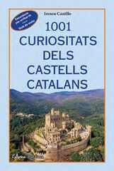 1001 curiositats dels castells catalans