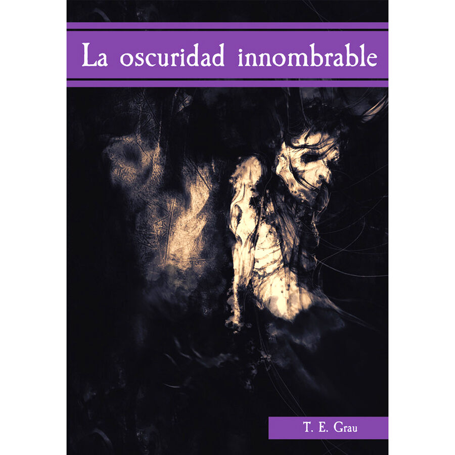La oscuridad innombrable