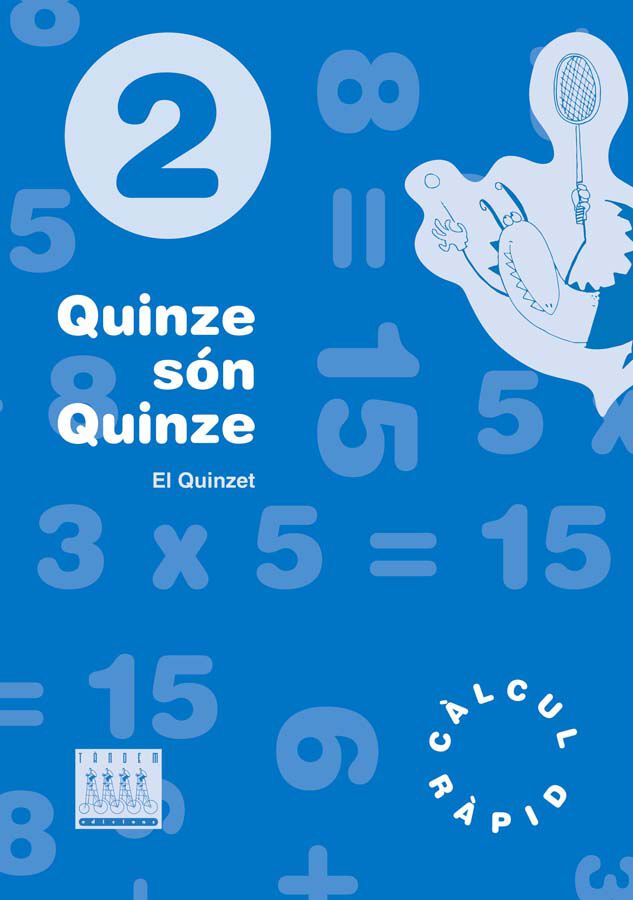 Quinze S&oacute;n Quinze 2 Prim&agrave;ria